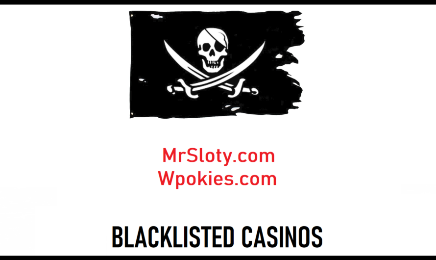 Mr.Sloty and WPokies BLACKLISTED